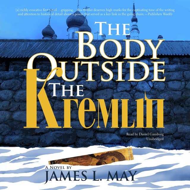 The Body outside the Kremlin: A Novel