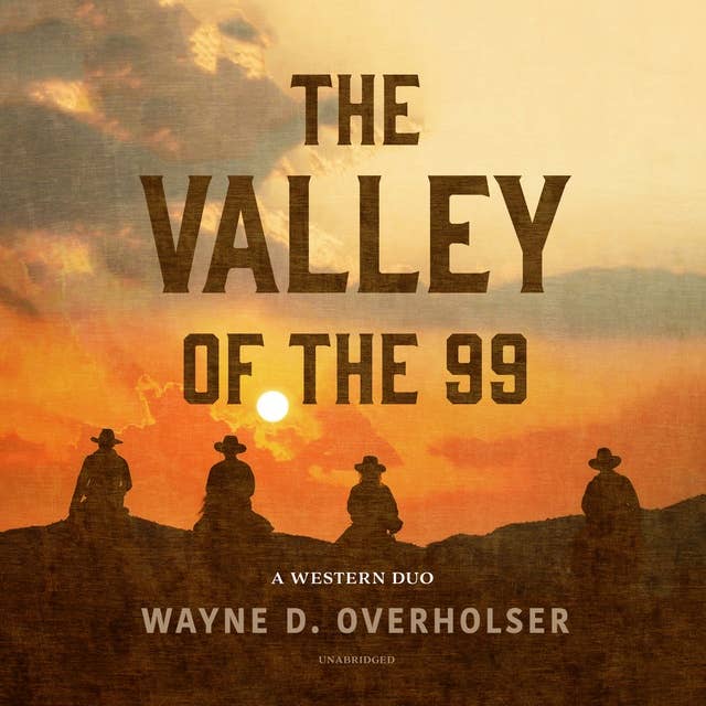 The Valley of the 99: A Western Duo