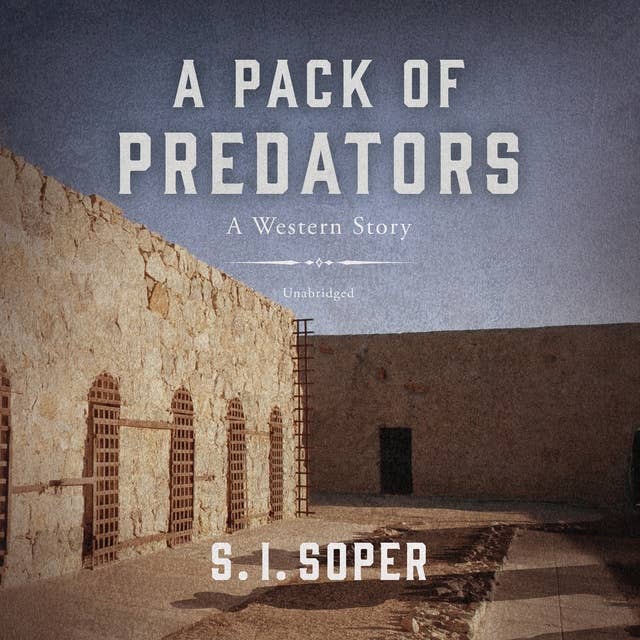 A Pack of Predators: A Western Story