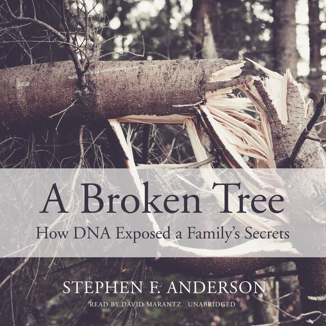 A Broken Tree: How DNA Exposed a Family’s Secrets