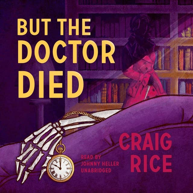 But the Doctor Died