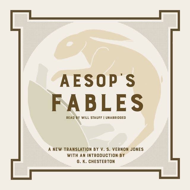 Aesop’s Fables: A New Translation by V. S. Vernon Jones with an Introduction by G. K. Chesterton