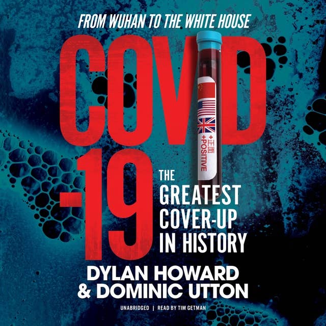 Cover for COVID-19: The Greatest Cover-Up in History—From Wuhan to the White House