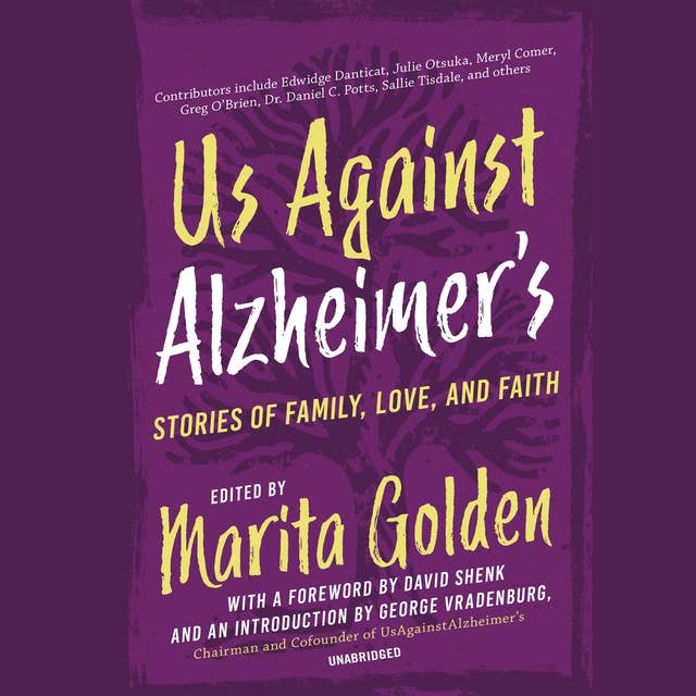 Us Against Alzheimer’s: Stories of Family, Love, and Faith