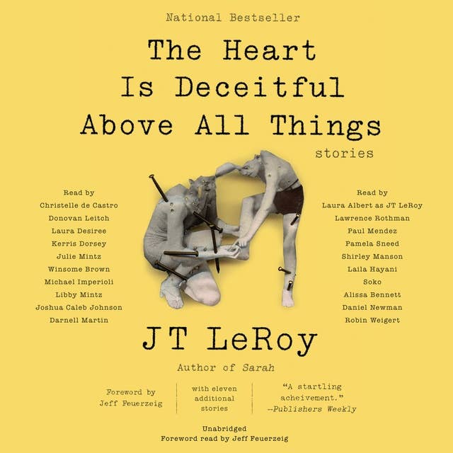 The Heart Is Deceitful Above All Things: Stories