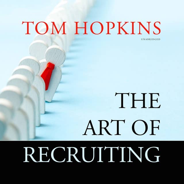 The Art of Recruiting