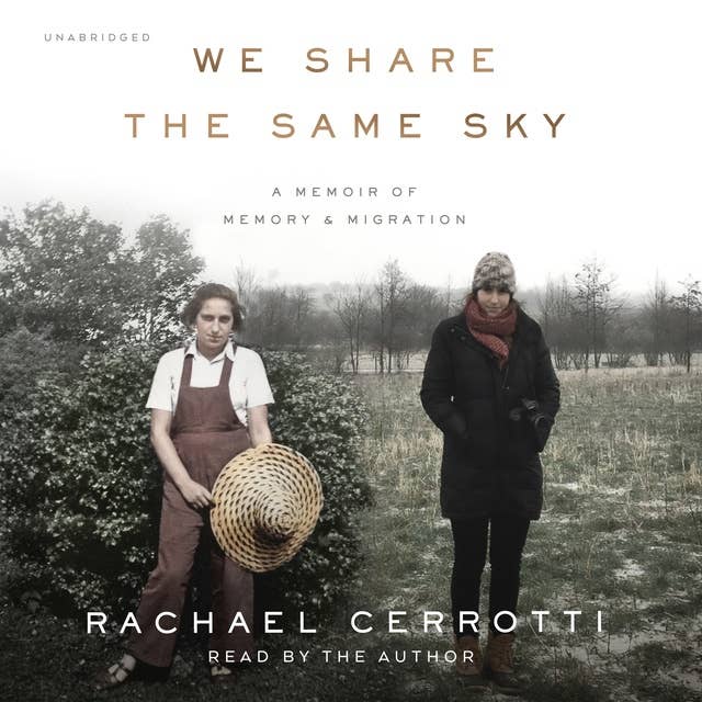 We Share the Same Sky: A Memoir of Memory & Migration