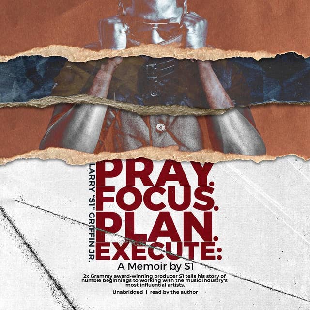 Pray. Focus. Plan. Execute: A Memoir by S1