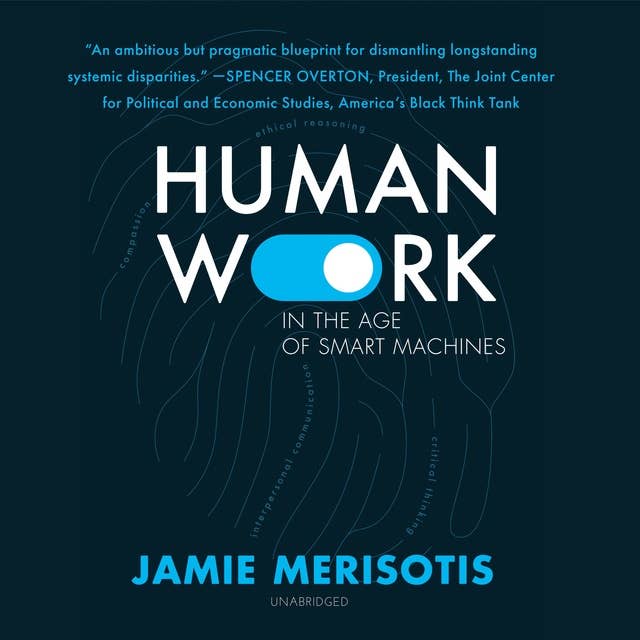 Human Work in the Age of Smart Machines