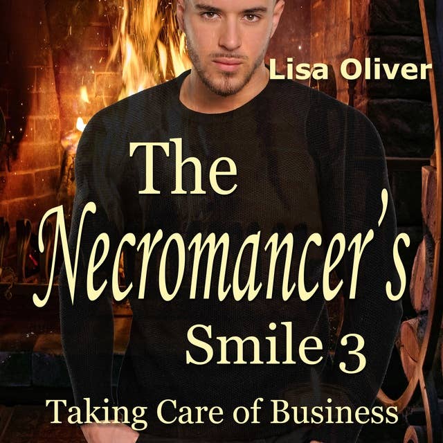 The Necromancer's Smile: Taking Care of Business