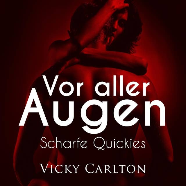 Cover for Vor aller Augen: Erotik-Hörbuch