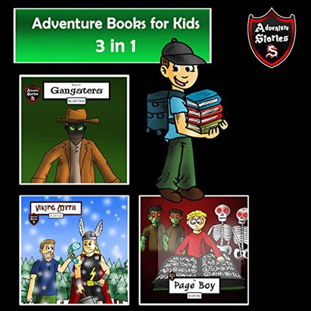 Adventure Books for Kids: The 3 in 1 Kids’ Adventures for Kids