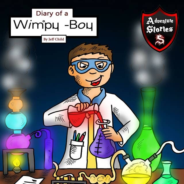 Diary of a Wimpy Boy: The Kid with the Three Magical Potions by Jeff Child
