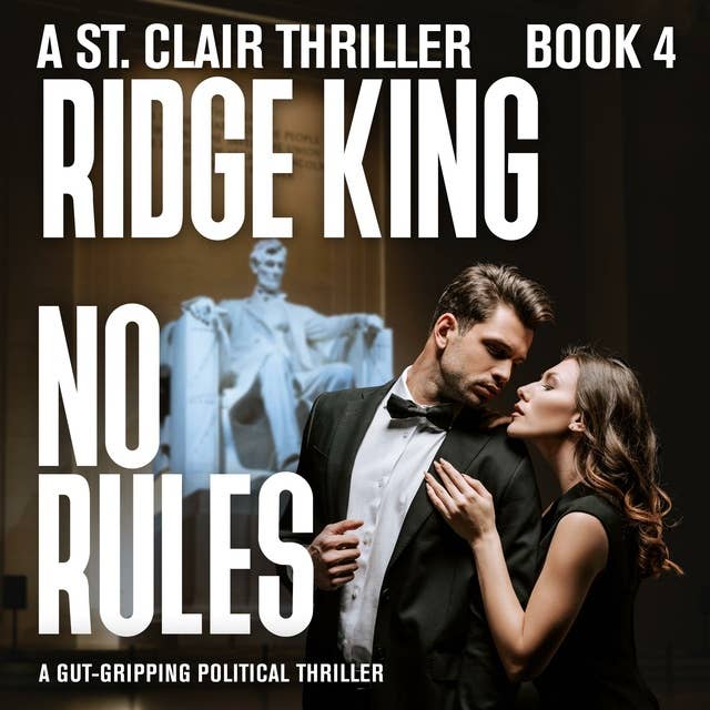 No Rules - A Gut-gripping Political Thriller