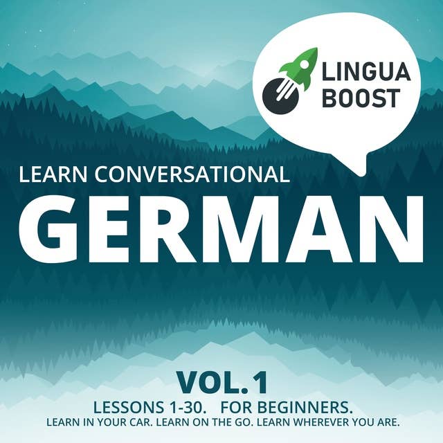 Learn Conversational German Vol. 1