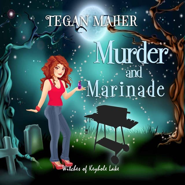 Murder and Marinade: Witches of Keyhole Lake Paranormal Mysteries Book 5