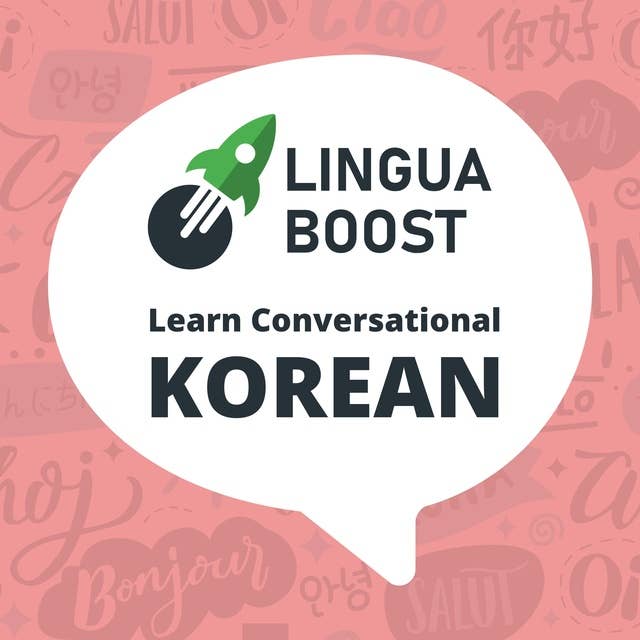 LinguaBoost - Learn Conversational Korean