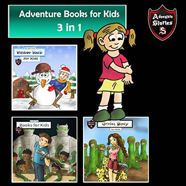 Adventure Books for Kids: 3 in 1 Short Kids Adventures (Action Stories for Children)