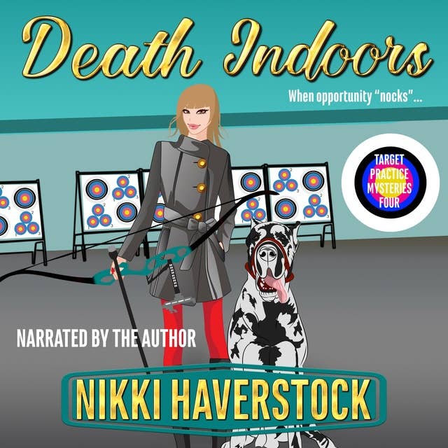 Death Indoors: Target Practice Mysteries 4
