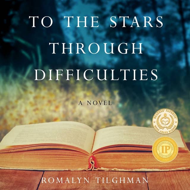 To the Stars Through Difficulties: A Novel