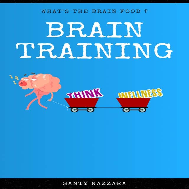Brain Training: What's brain food