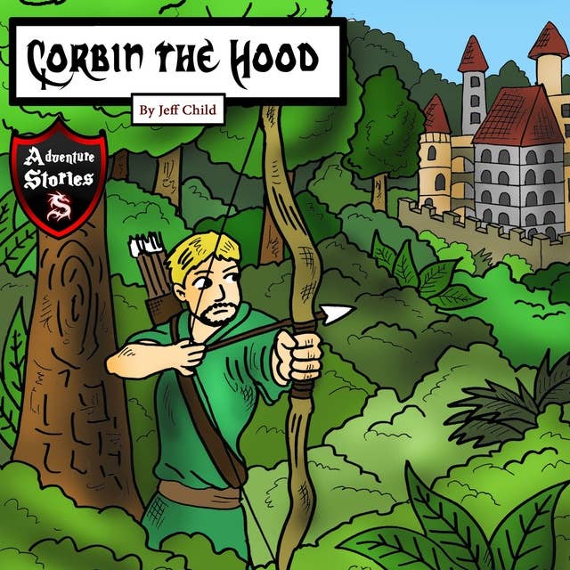 Cover for Corbin the Hood: An Archer with a Purpose