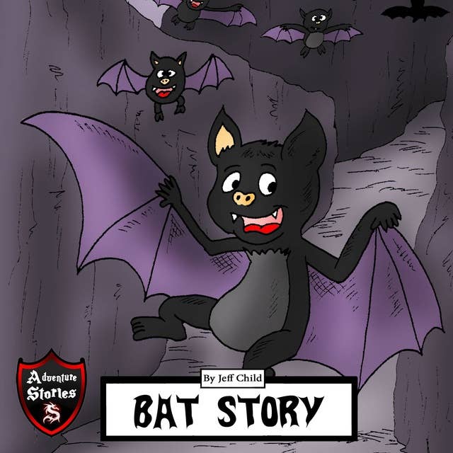 Bat Story: Adventure Stories for Kids