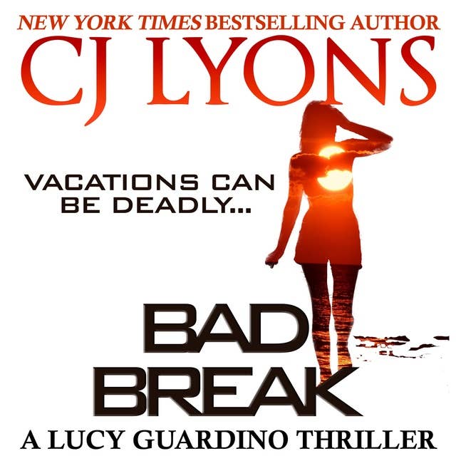Bad Break: A Lucy Guardino Thriller