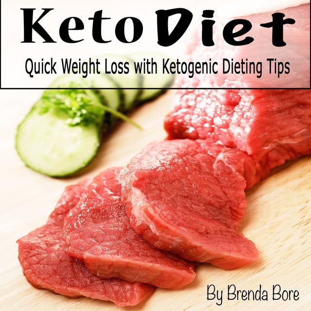 Keto Diet: Quick Weight Loss with Ketogenic Dieting Tips