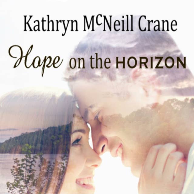 Hope on the Horizon: A Serenity Falls Novel