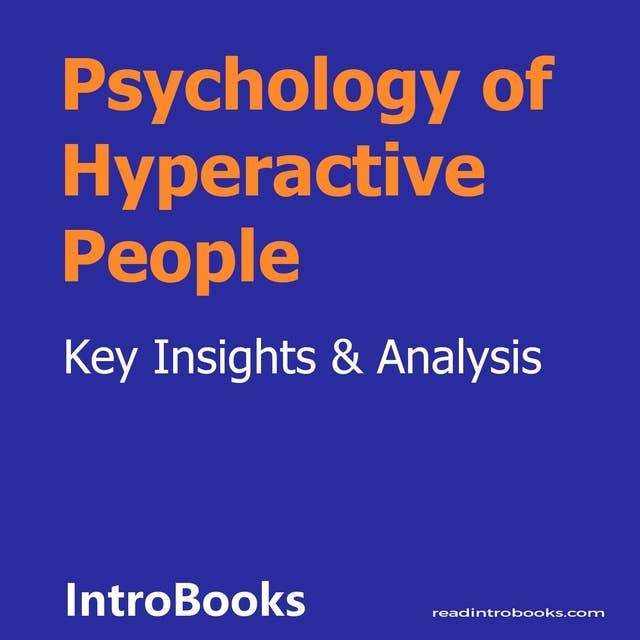 Psychology of Hyperactive People