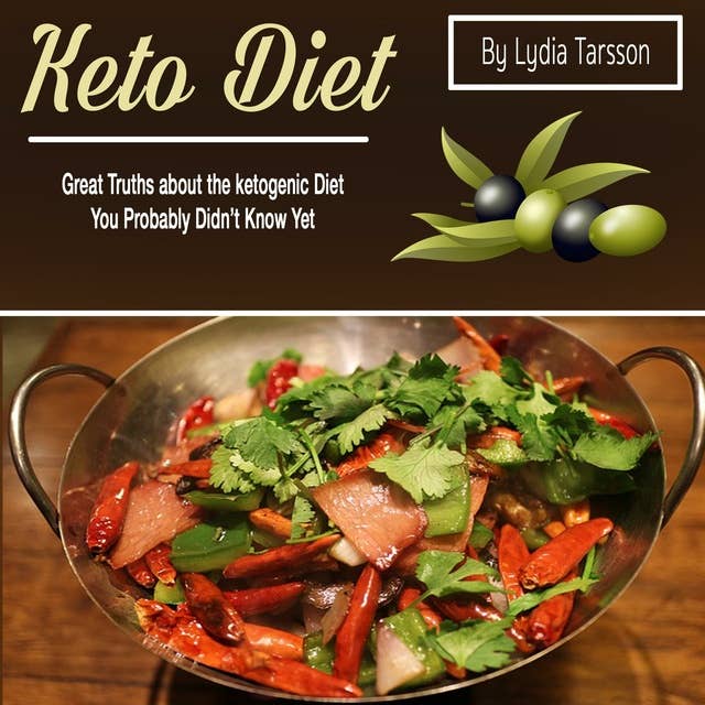 Keto Diet: Great Truths about the Ketogenic Diet You Probably Didn't Know Yet