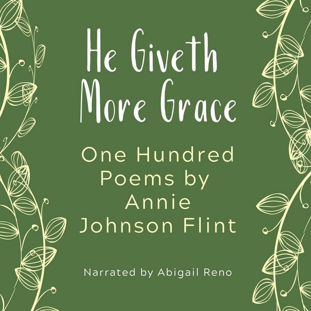 He Giveth More Grace: One Hundred Poems