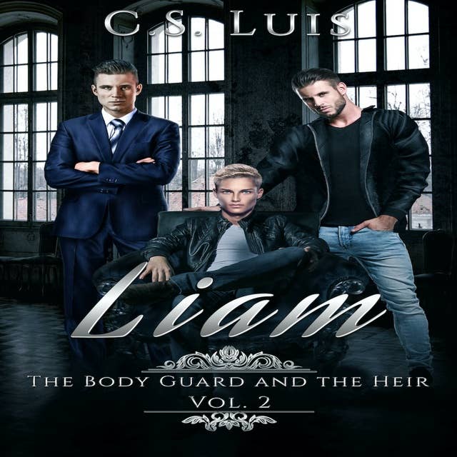 Liam: The Bodyguard and the Heir – Volume 2