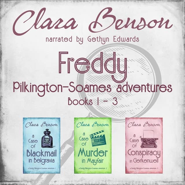 Freddy Pilkington-Soames Adventures: Books 1–3: Books 1-3