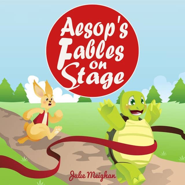 Aesop’s Fables on Stage: A collection of plays for children