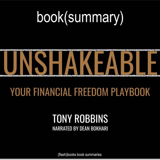 Unshakeable by Anthony Robbins - Book Summary: Your Financial Freedom Playbook