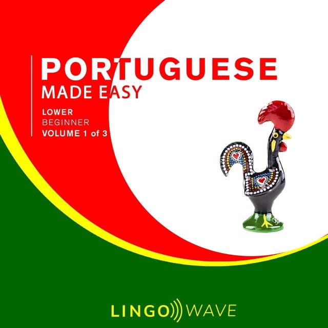 Portuguese Made Easy: Lower Beginner