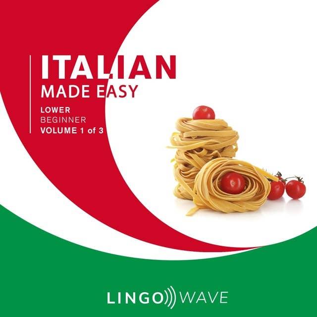 Italian Made Easy: Lower Beginner