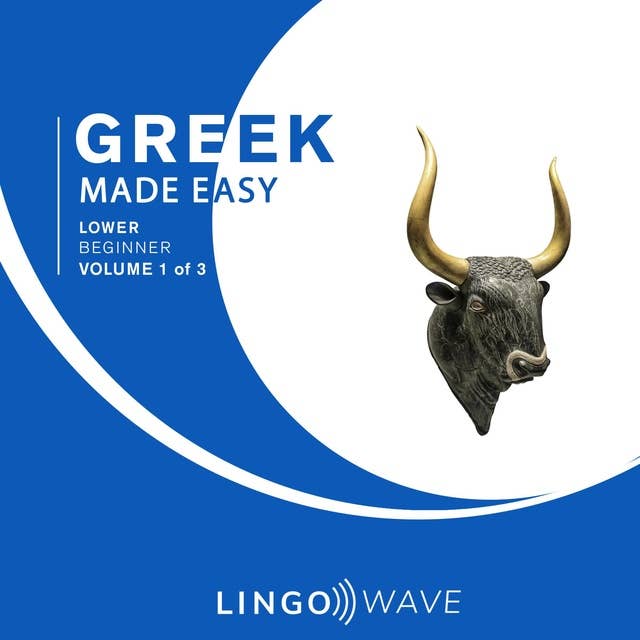 Greek Made Easy: Lower Beginner
