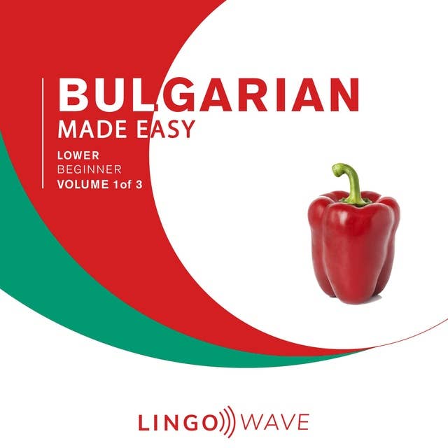 Bulgarian Made Easy: Lower Beginner