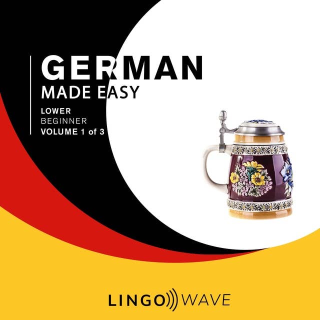 German Made Easy: Lower beginner