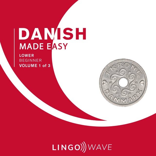 Danish Made Easy: Lower beginner