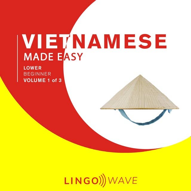 Vietnamese Made Easy: Lower beginner