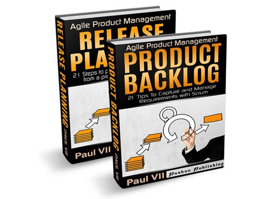 Agile Product Management Box Set: Product Backlog and Release Planning