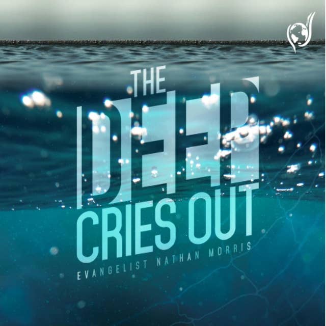 The Deep Cries Out