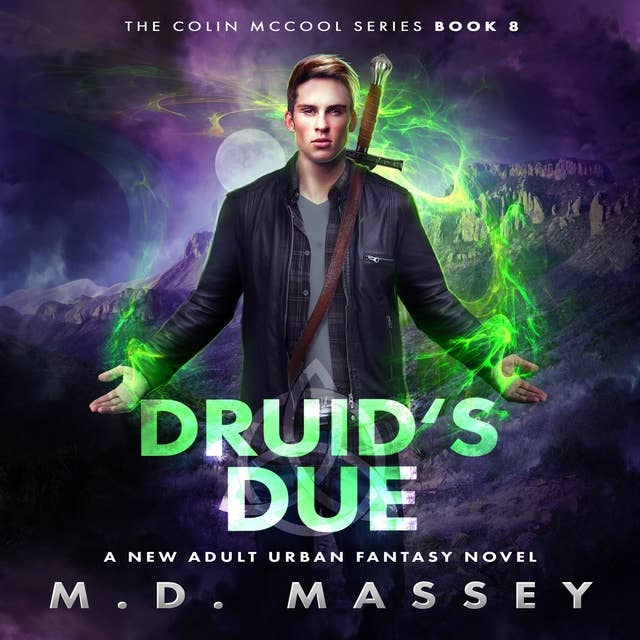 Druid's Due: A New Adult Urban Fantasy Novel