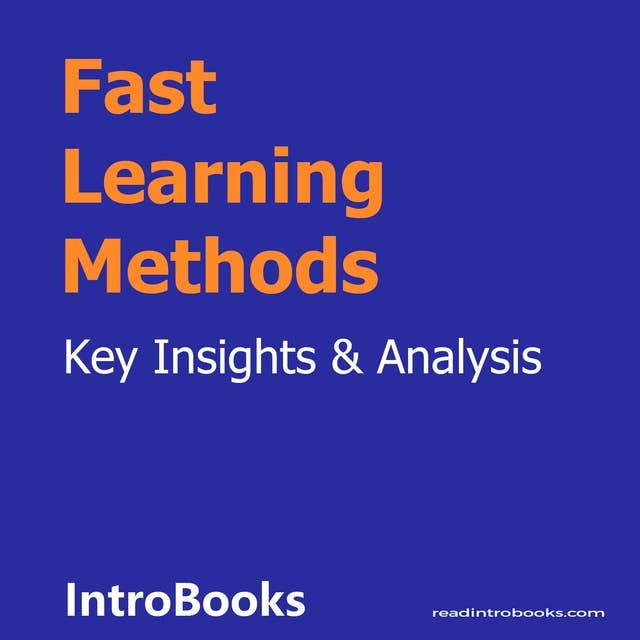 Fast Learning Methods