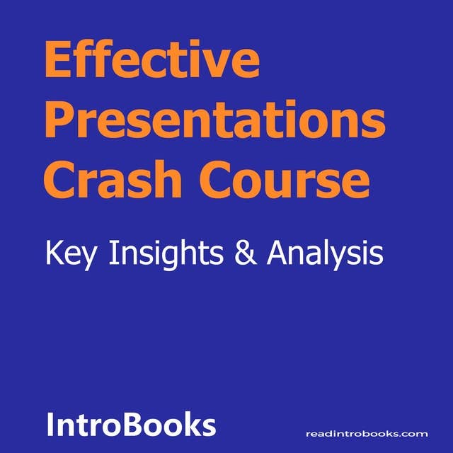 Effective Presentations Crash Course