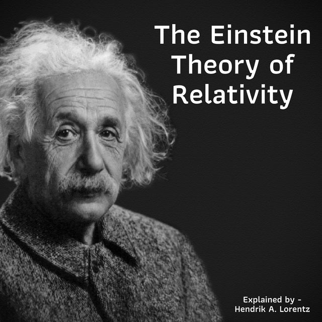 The Einstein Theory Of Relativity - Lydbog - Hendrik Lorentz - ISBN ...